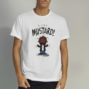 Funny MEME Kendrick Lamar MUSTARD T-Shirts1